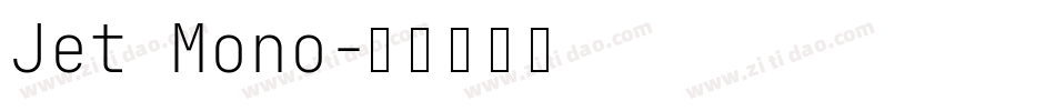 Jet Mono字体转换